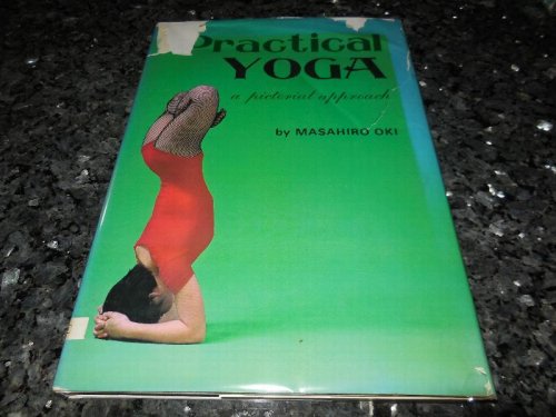 Practical Yoga - A Pictorial Approach