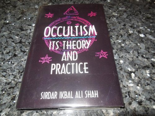 Occultism Its Theory and Practice