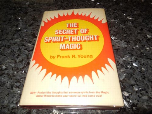 The Secret of Spirit-Thought Magic