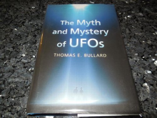 The Myth and Mystery of UFOs