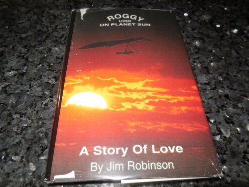 Roggy Lived on Planet Sun