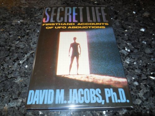 Secret Life: Firsthand Accounts of Ufo Abductions