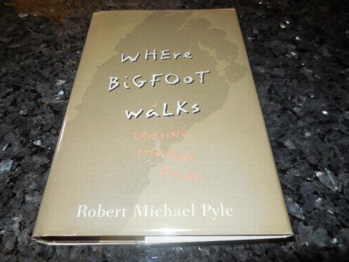 Where Bigfoot Walks: Crossing the Dark Divide
