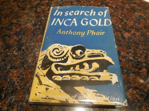 In Search of Inca Gold