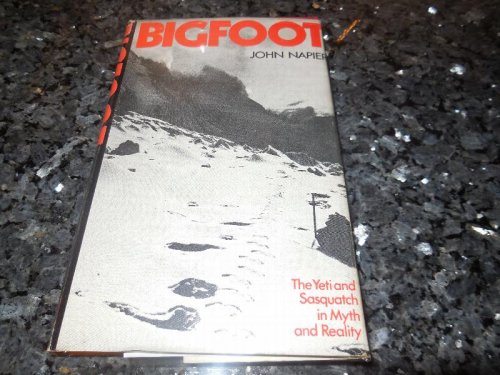 Bigfoot - The Yeti and Sasquatch in Myth and Reality