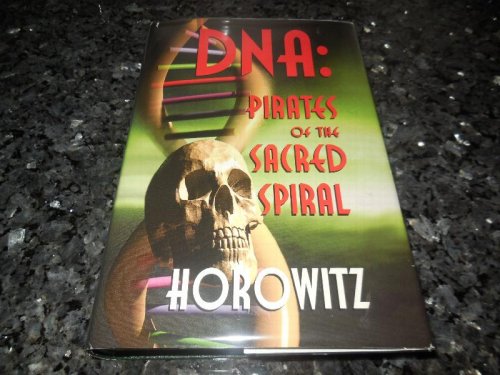 DNA: Pirates Of The Sacred Spiral