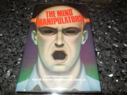The Mind Manipulators: A Non-fiction Account