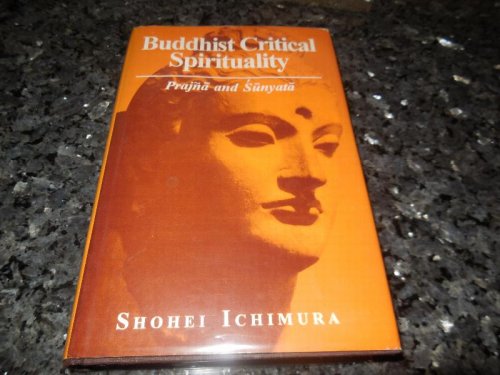 Buddhist Critical Spirituality: Prajna and Sunyata