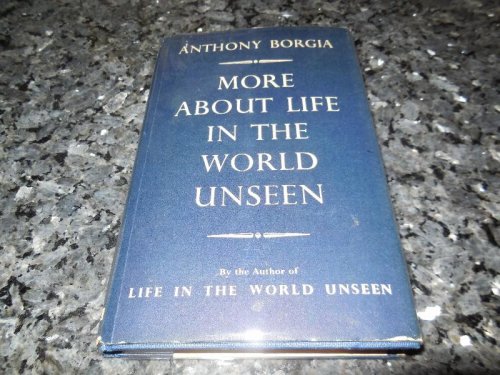 More About Life in the Unseen
