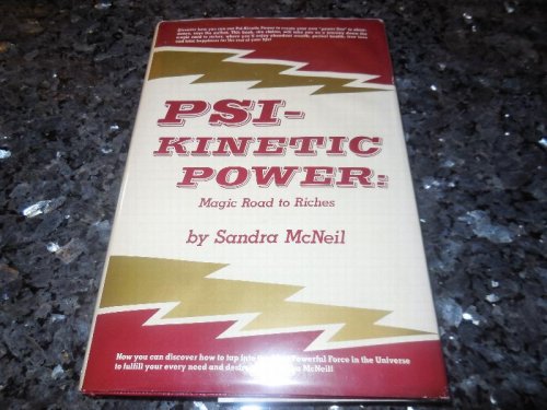 Psi-Kinetic Power: Magic Road to Riches