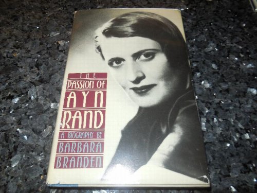 The Passion of Ayn Rand