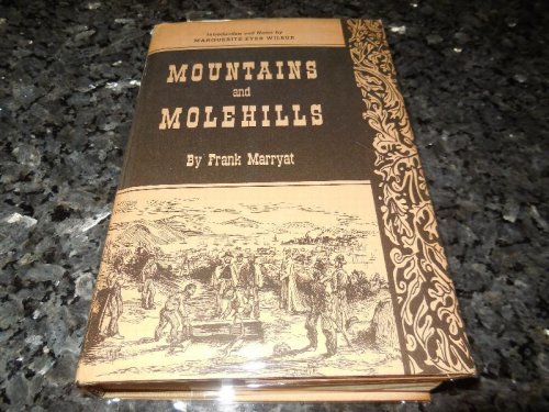Mountains and Molehills or, Recollections of a Burnt Journal