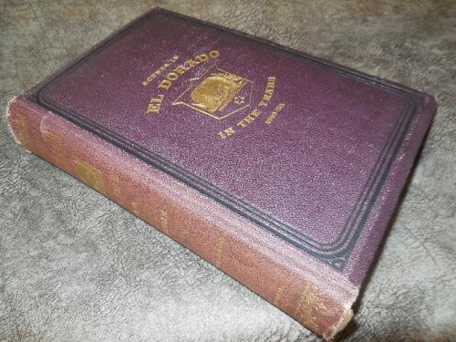 Notes of a Voyage to California via Cape Horn Together with Scenes in El Dorado in the Years 1849-'50