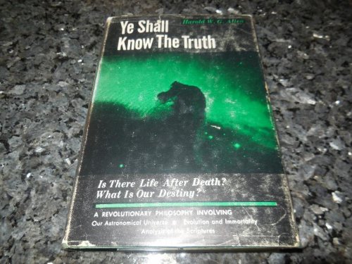 Ye Shall Know the Truth