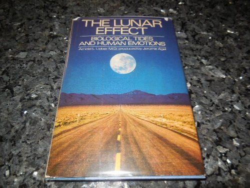 The Lunar Effect: Biological Tides and Human Emotions
