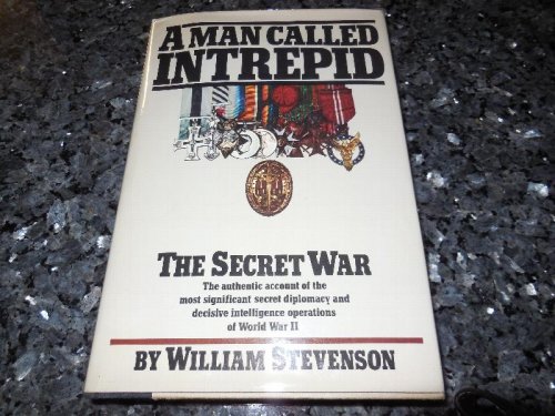 A Man Called Intrepid: The Secret War
