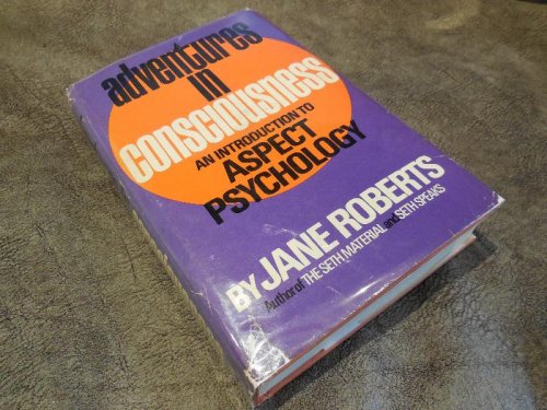 Adventures in Consciousness: An Introduction to Aspect Psychology