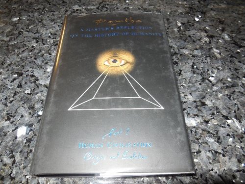 A Master's Reflection on the History of Humanity, Part I: Human Civilization, Origins and Evolution