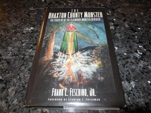 The Braxton County Monster: The Cover-Up of the Flatwoods Monster Revealed