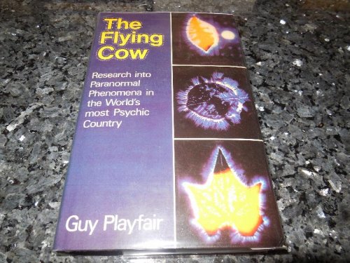 The Flying Cow: Research into paranormal phenomena in the world's most psychic country