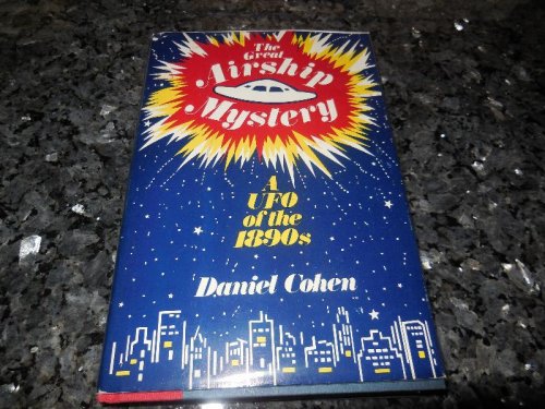 The Great Airship Mystery: A UFO of the 1890s
