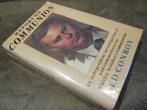 Report on Communion: An Independent Investigation of and Commentary on Whitley Strieber's Communion