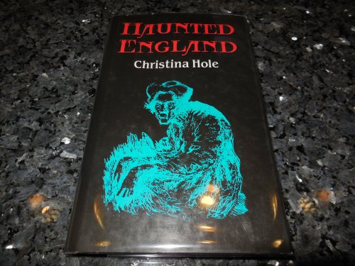 Haunted England - A Survey of English Ghost-Lore