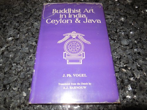 Buddhist Art in India, Ceylon and Java