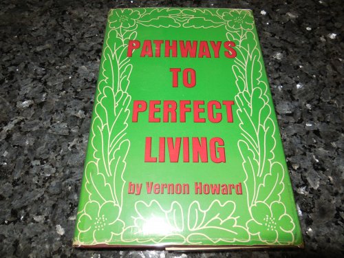 Pathways to Perfect Living
