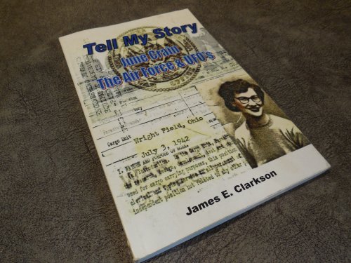 TELL MY STORY - June Crain, the Air Force & UFO's