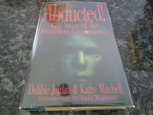 Abducted!: The Story of the Intruders Continues