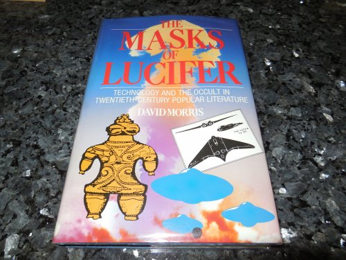 The Masks of Lucifer: Technology and the Occult in Twentieth-Century Popular Literature