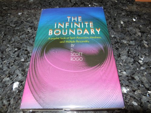 The Infinite Boundary: A Psychic Look at Spirit Possession, Madness, and Multiple Personality