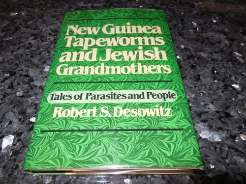 New Guinea Tapeworms and Jewish Grandmothers: Tales of Parasites and People