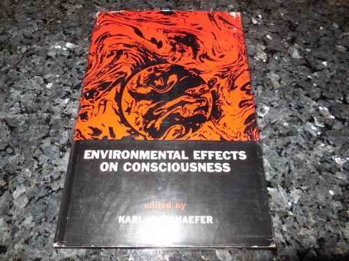 Environmental Effects on Consciousness