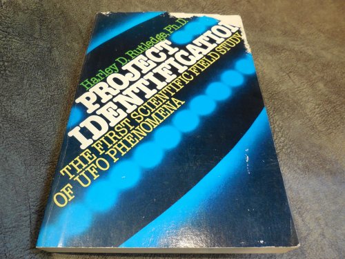 Project Identification: The First Scientific Field Study of Ufo Phenomena