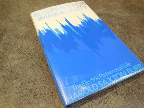 Blueprint For Immortality: The Electric Patterns of Life