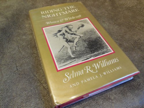 Riding the Nightmare: Women and Witchcraft