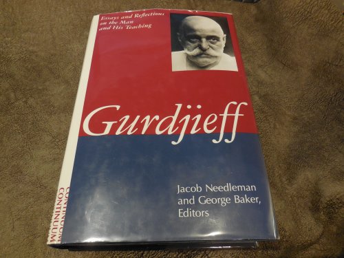 Gurdjieff: Essays and Reflections on the Man and His Teaching