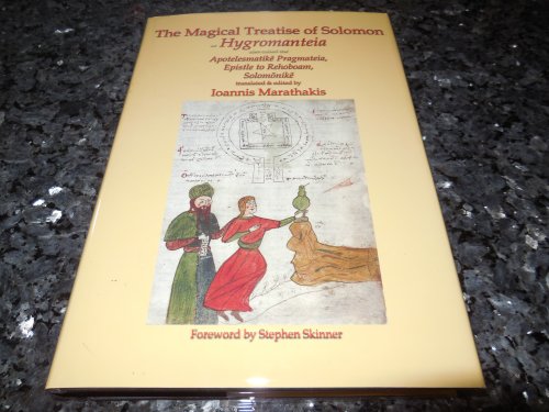 The Magical Treatise of Solomon, or Hygromanteia (Sourceworks of Ceremonial Magic Series, Volume 8)