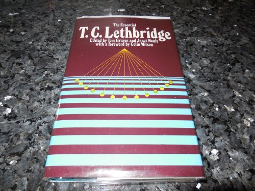 The Essential T. C. Lethbridge