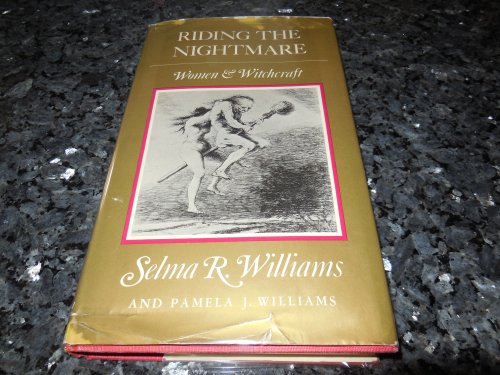 Riding the Night Mare: Women and Witchcraft