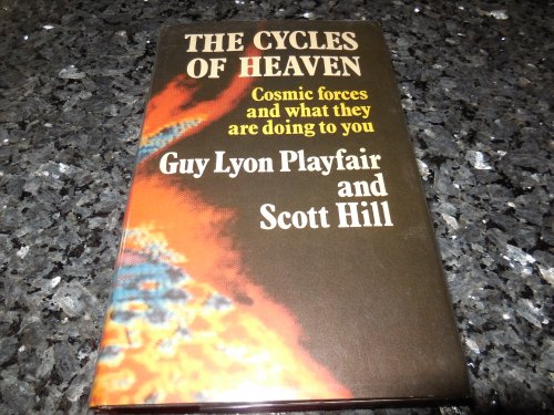Cycles of Heaven: Cosmic Forces and What They are Doing to You