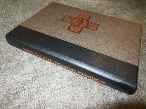 Keys to the Hoodoo Kingdom