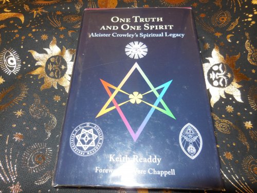 One Truth and One Spirit: Aleister Crowley's Spiritual Legacy