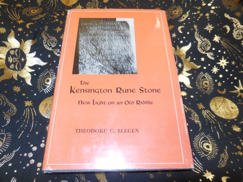 Kensington Rune Stone - New Light on an Old Riddle