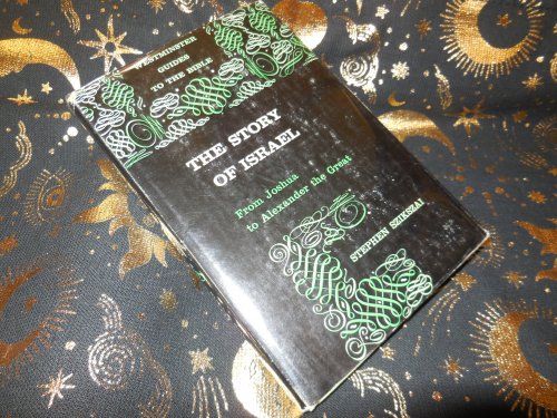 The Story of Israel from Joshua to Alexander the Great
