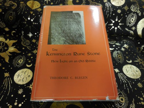 Kensington Rune Stone - New Light on an Old Riddle