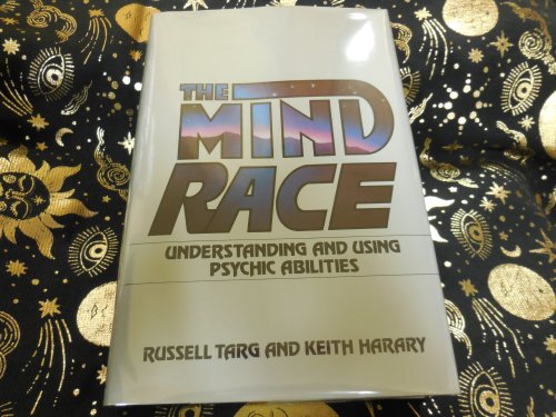 The Mind Race: Understanding and Using Psychic Abilities