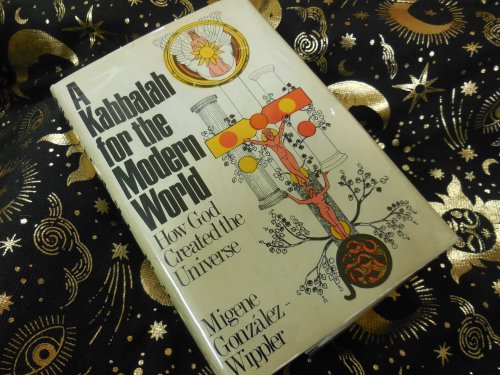 A Kabbalah for the Modern World; How God Created the Universe
